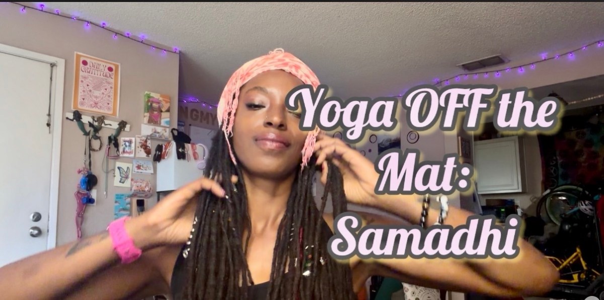 Living the 8 Limbs of Yoga:&nbsp;Samadhi