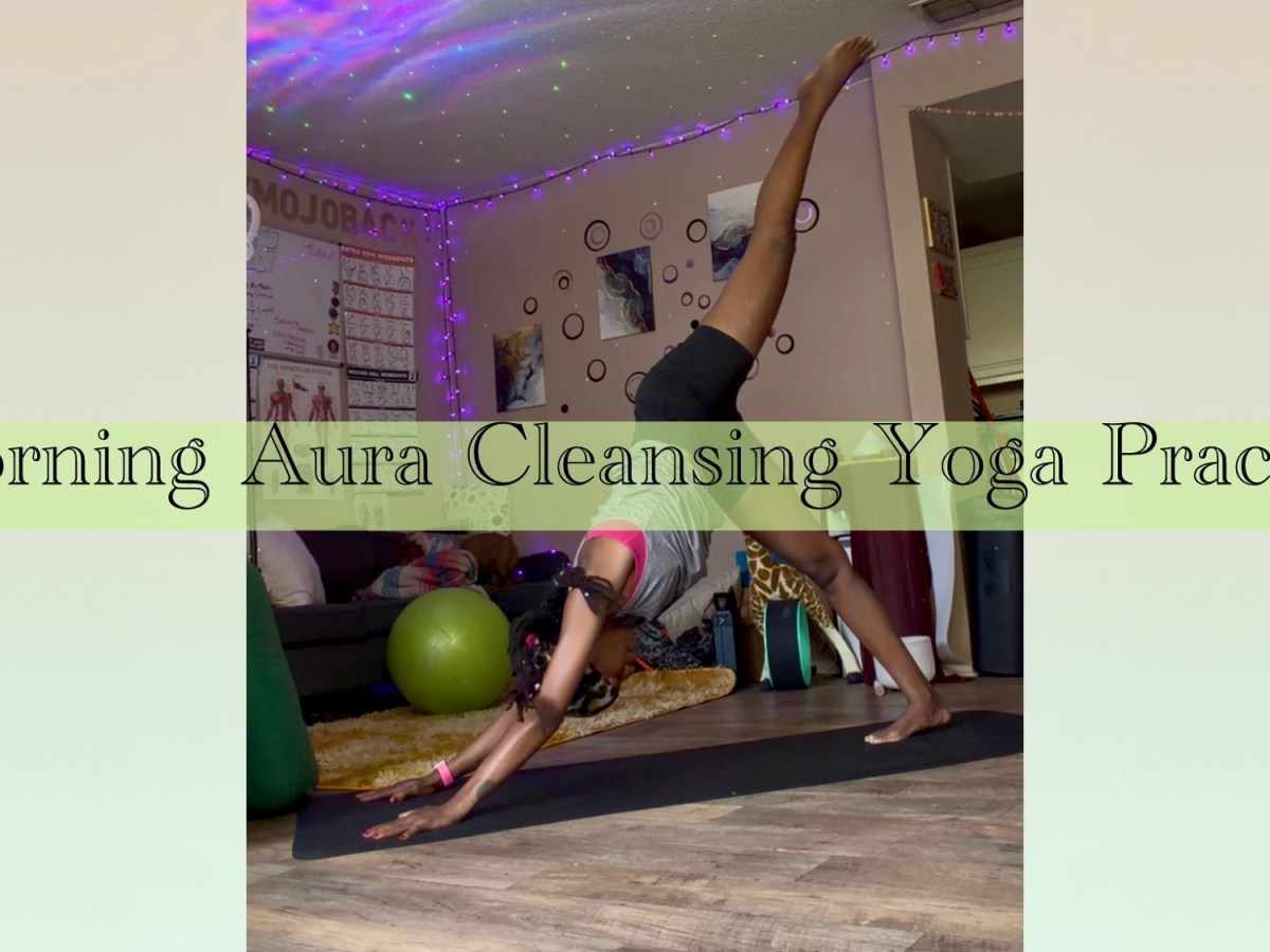 Morning Aura Cleanse&nbsp;Yoga