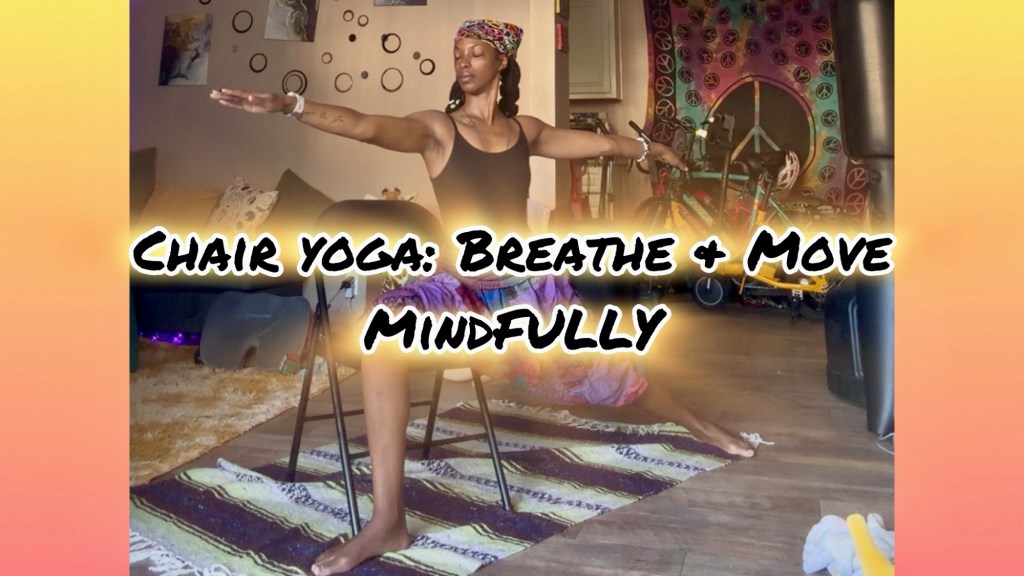 Chair Yoga: Breathe & Move MindFULLY&nbsp;✨🪑🧘🏿‍♀️✨
